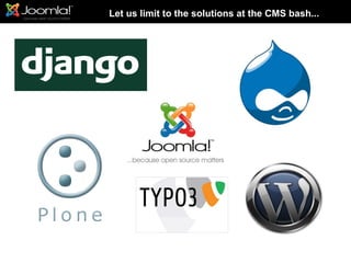 Let us limit to the solutions at the CMS bash...
 