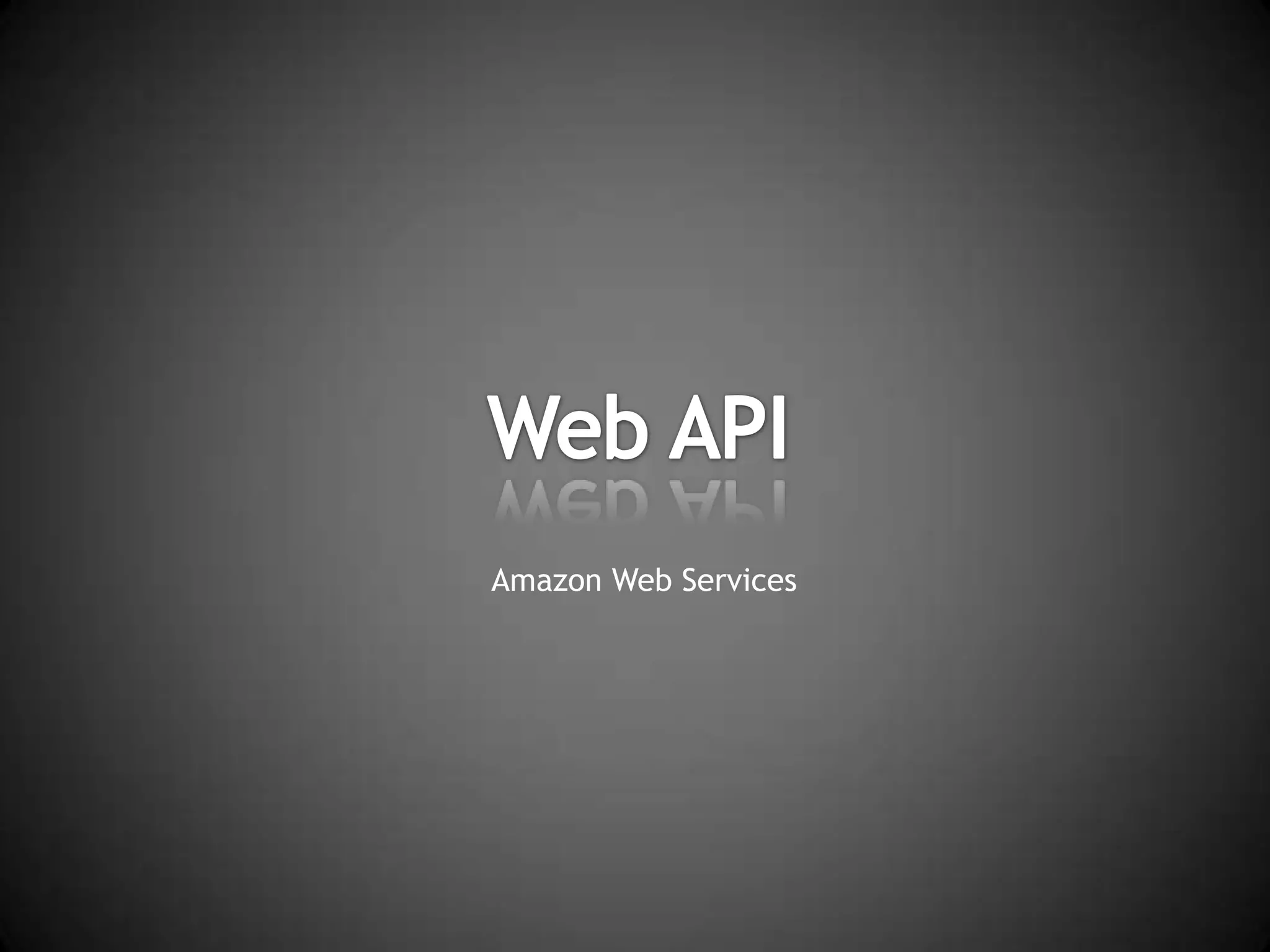 Web APIAmazon Web Services