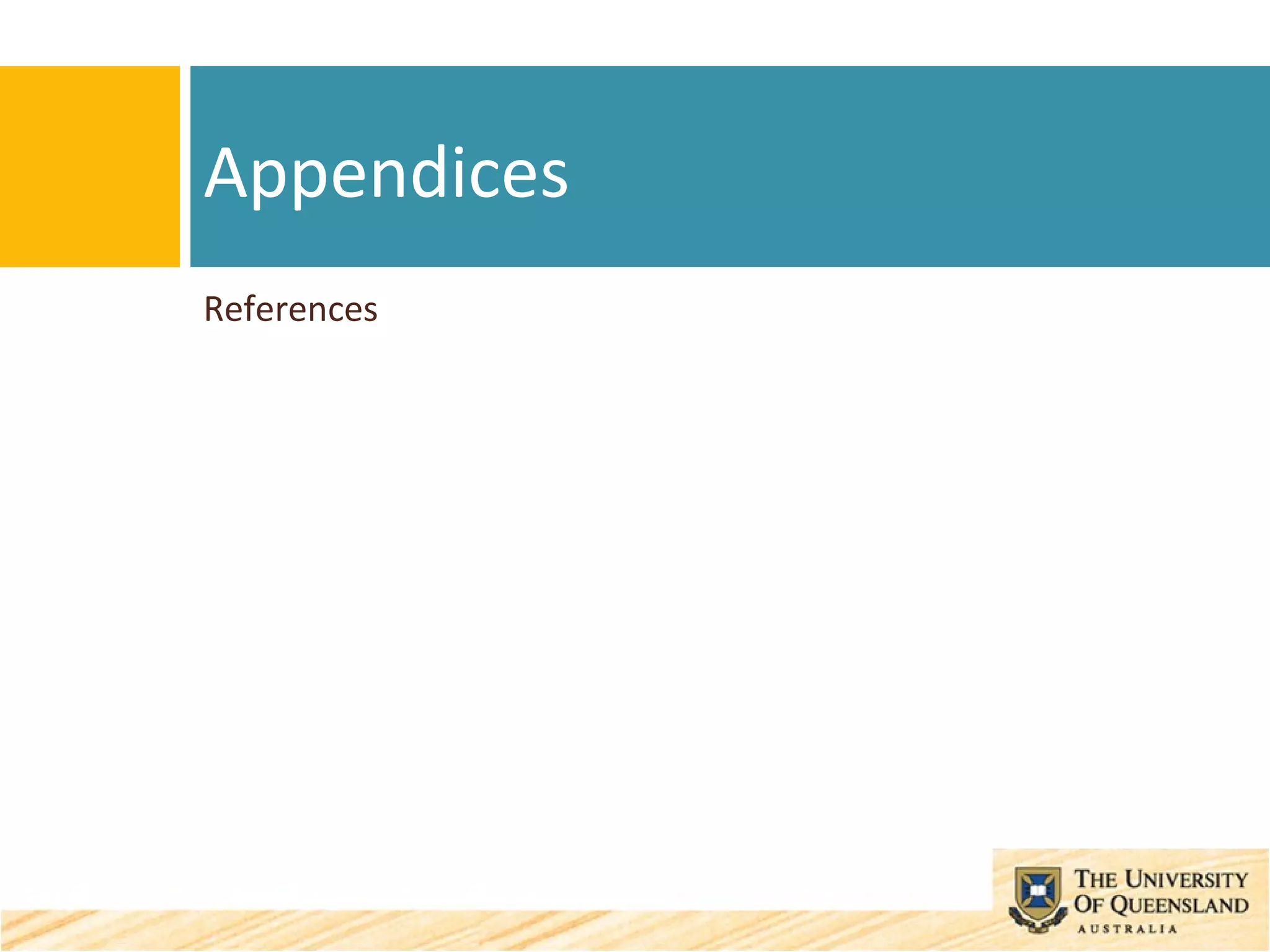 References Appendices 