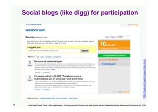 Social blogs (like digg) for participation




                                                                           ...