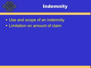 IndemnityUse and scope of an indemnityLimitation on amount of claim