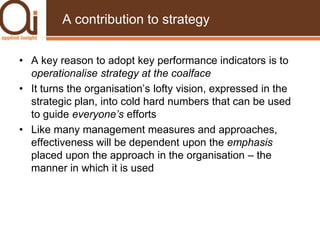 ... and the CEO swore some more.Key performance indicators defined