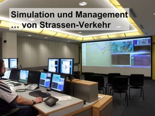 Simulation und Management …  von Strassen-Verkehr 