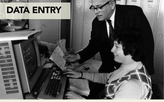 DATA ENTRY




             45
 