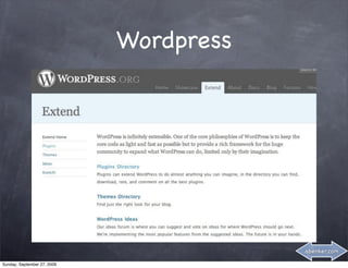 Wordpress




                                         abenker.com

Sunday, September 27, 2009
 