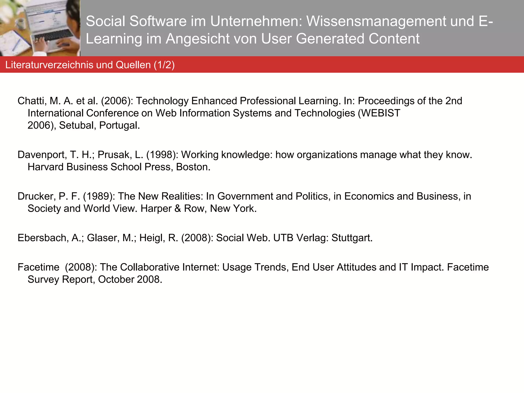Ihre Anmerkungen, Fragen und Erfahrungen? Vielen Dank! Social Software im Unternehmen: Wissensmanagement und E-Learning im Angesicht von User Generated Content Diskussion Matthias Görtz  [email_address] [email_address] matthiasgoertz mattesgoertz 