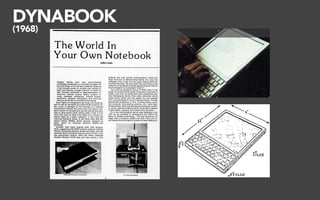 DYNABOOK
(1968)
 