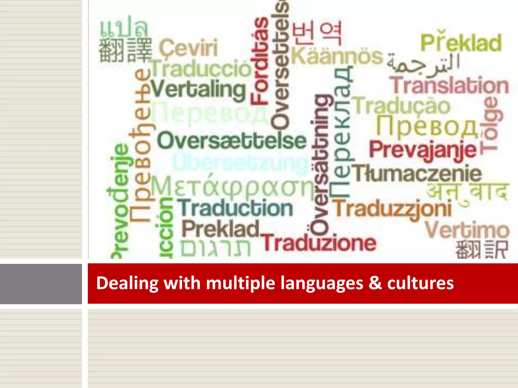 Dealing with multiple languages & cultures