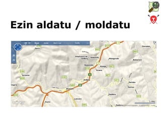 Ezin aldatu / moldatu 