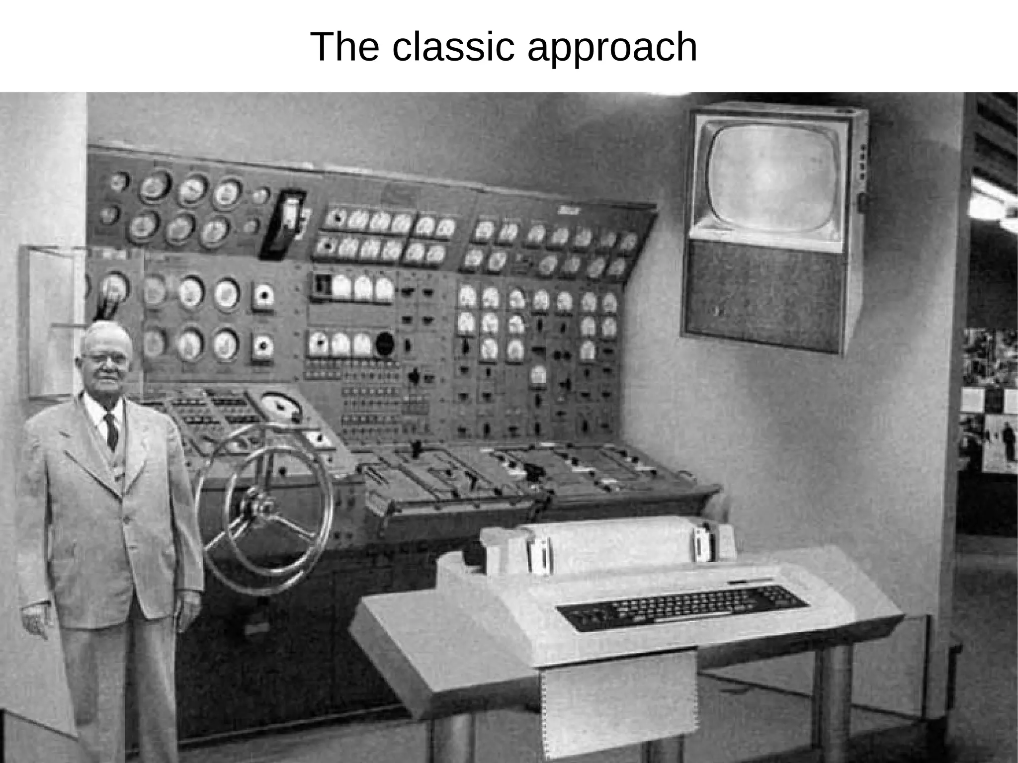 The classic approach
 