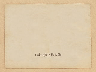 Luke6502
 