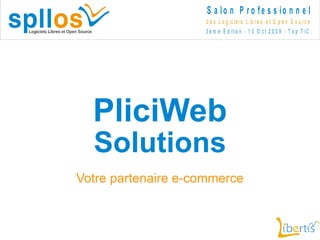 PliciWeb  Solutions Votre partenaire e-commerce 