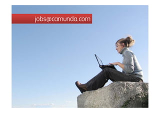 jobs@camunda.com
                       jobs@camunda com




Bernd Rücker / bernd.ruecker@camunda.com / 44
 