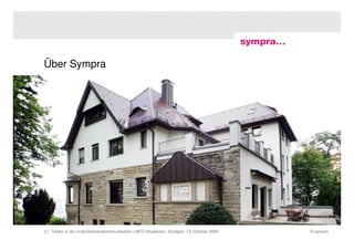 Über Sympra




2 | Twitter in der Unternehmenskommunikation | MFG Akademie | Stuttgart, 13. Oktober 2009   © sympra
 