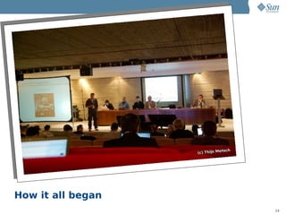 How it all began
                   24
 