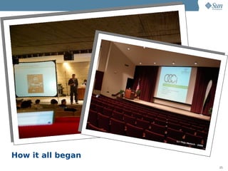 How it all began
                   25
 