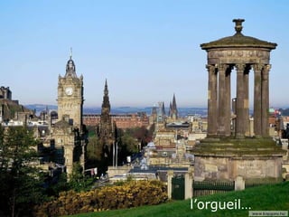 l’orgueil… 