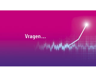 Vragen…
 