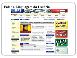 Falar a Linguagem do Usuário




     Clique para editar o estilo do subtítulo
                     mestre
 