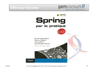 Offert par Eyrolles




<Date>         lorrainejug@gmail.com | http://lorrainejug.blogspot.com   37
 