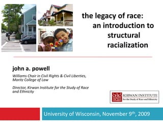 The legacy of race: an introduction to structural racialization | PPT