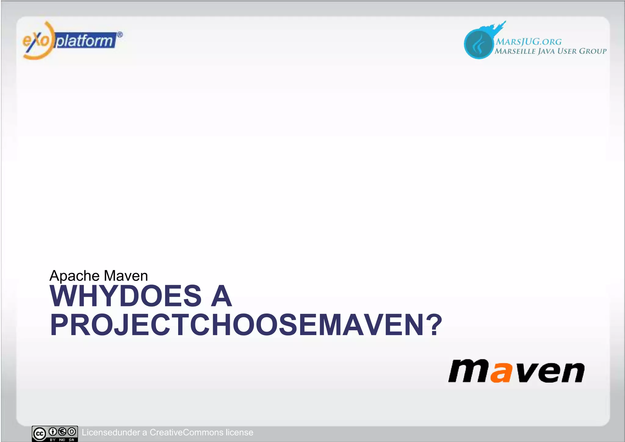 Whydoes a projectchooseMaven?Apache Maven