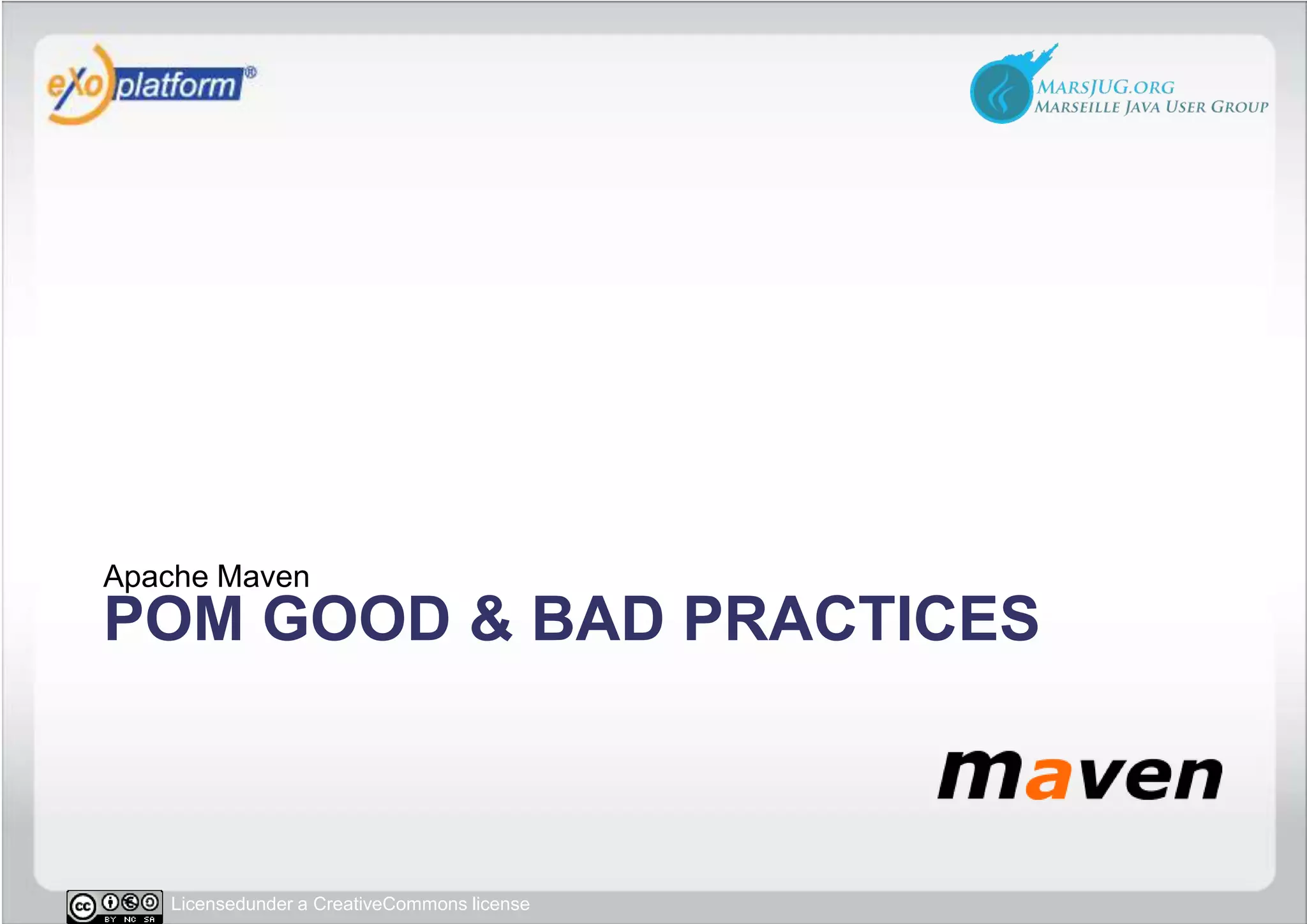 POM GOOD & BAD PracticesApache Maven