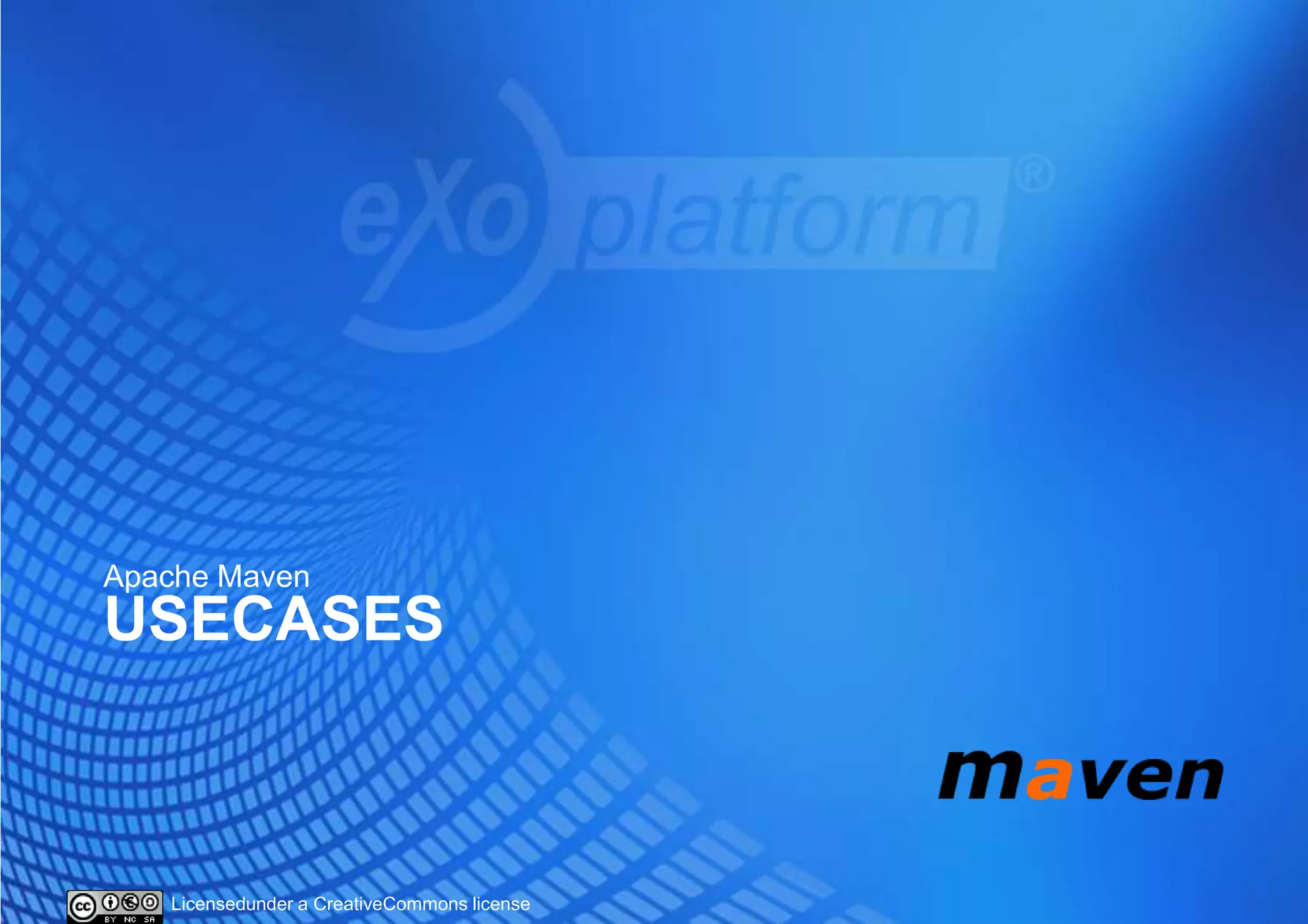 UsecasesApache Maven