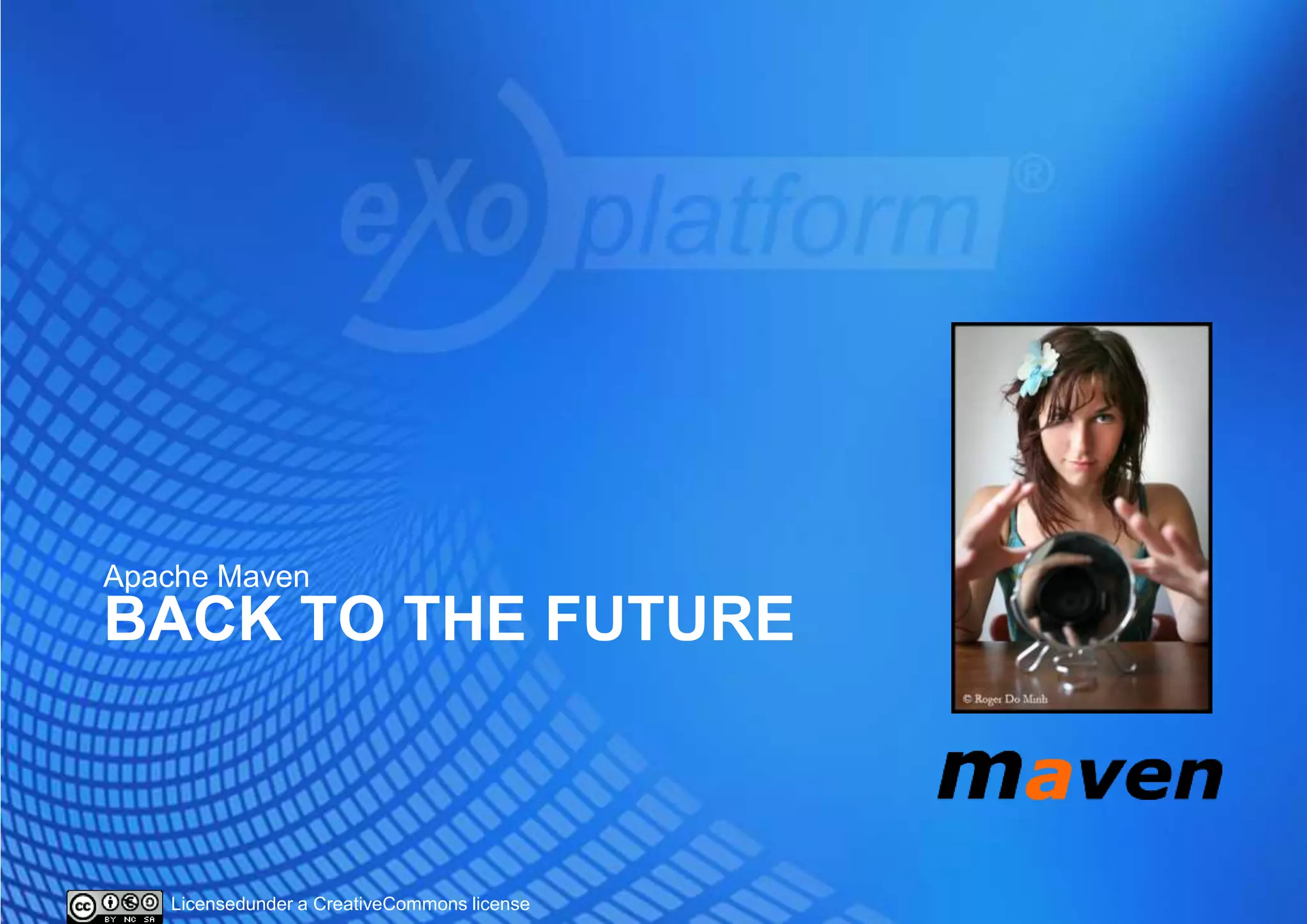 Back to the FutureApache Maven