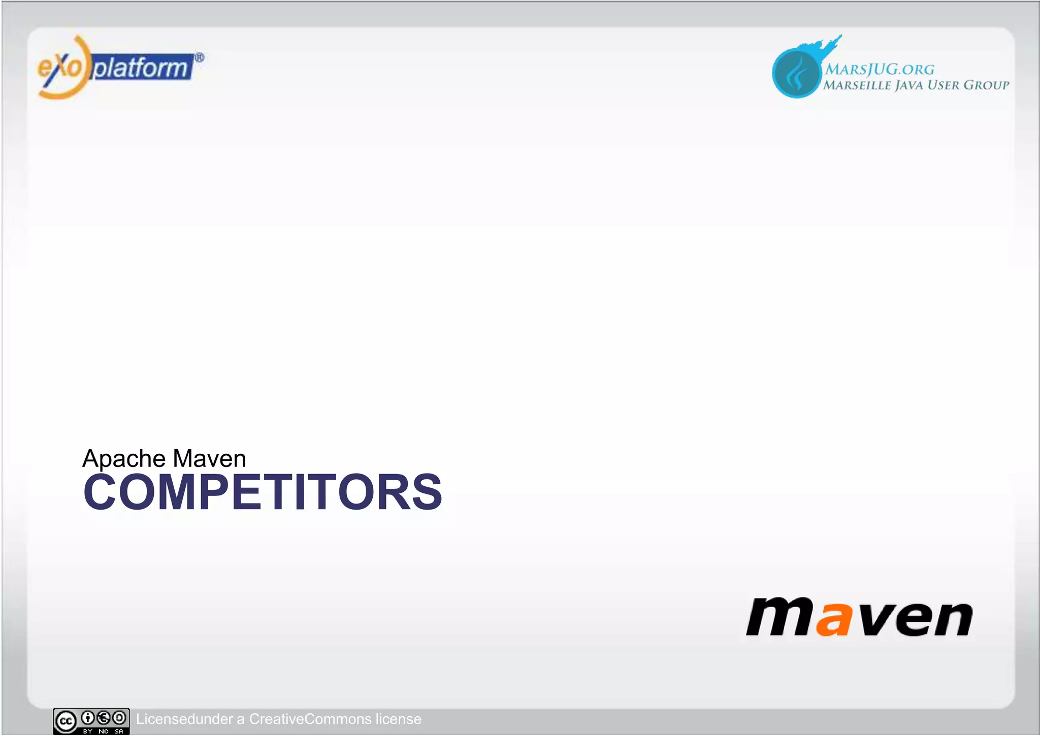 CompetitorsApache Maven