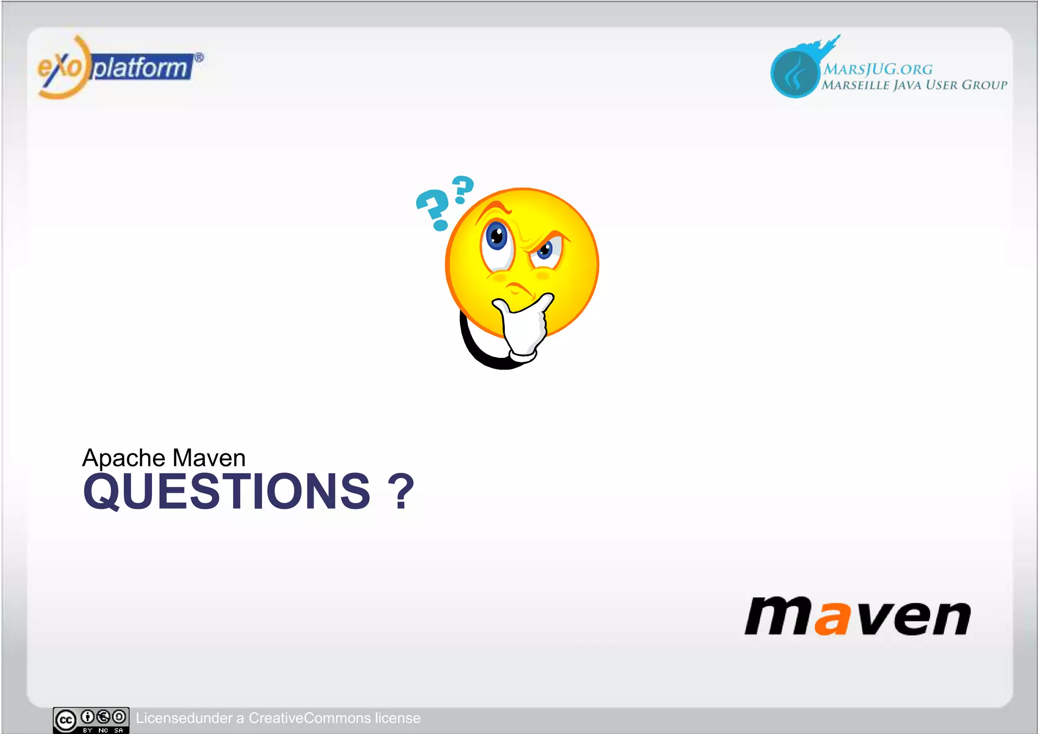 Questions ?Apache Maven