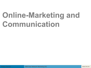 Einführung Online-Marketing andCommunication 