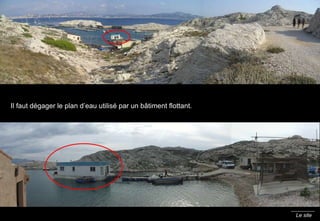 Le site Castellane.   Gare  Saint Charles.   PAS NETTE Il faut dégager le plan d’eau utilisé par un b âtiment flottant. 