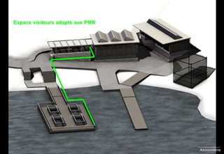 Axonométrie Espace visiteurs adapté aux PMR 