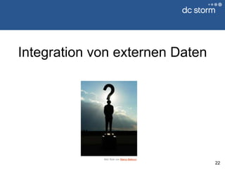 Integration von externen Daten22Bild: flickr von Marco Bellucci
