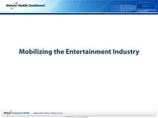 Mobilizing the Entertainment Industry 