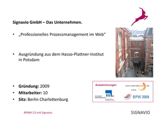 Signavio GmbH – Das Unternehmen.„Professionelles Prozessmanagement im Web“