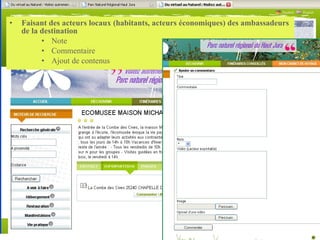 Faisant des acteurs locaux (habitants, acteurs économiques) des ambassadeurs de la destination Note Commentaire Ajout de contenus 