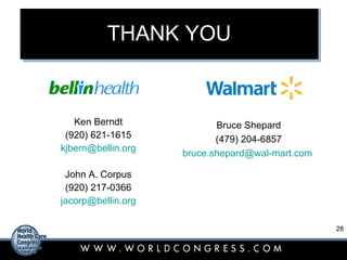 THANK YOU Ken Berndt (920) 621-1615 [email_address] John A. Corpus (920) 217-0366 [email_address] Bruce Shepard (479) 204-6857 [email_address]   