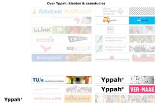Over Yppah: klanten & casestudies
 