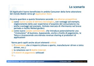 Mobile Revolution – Quali opportunità dalle applicazioni?   12 Dicembre 2009   www.osservatori.net
 