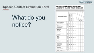 Speech Contest Evaluation Form
What do you
notice?
 