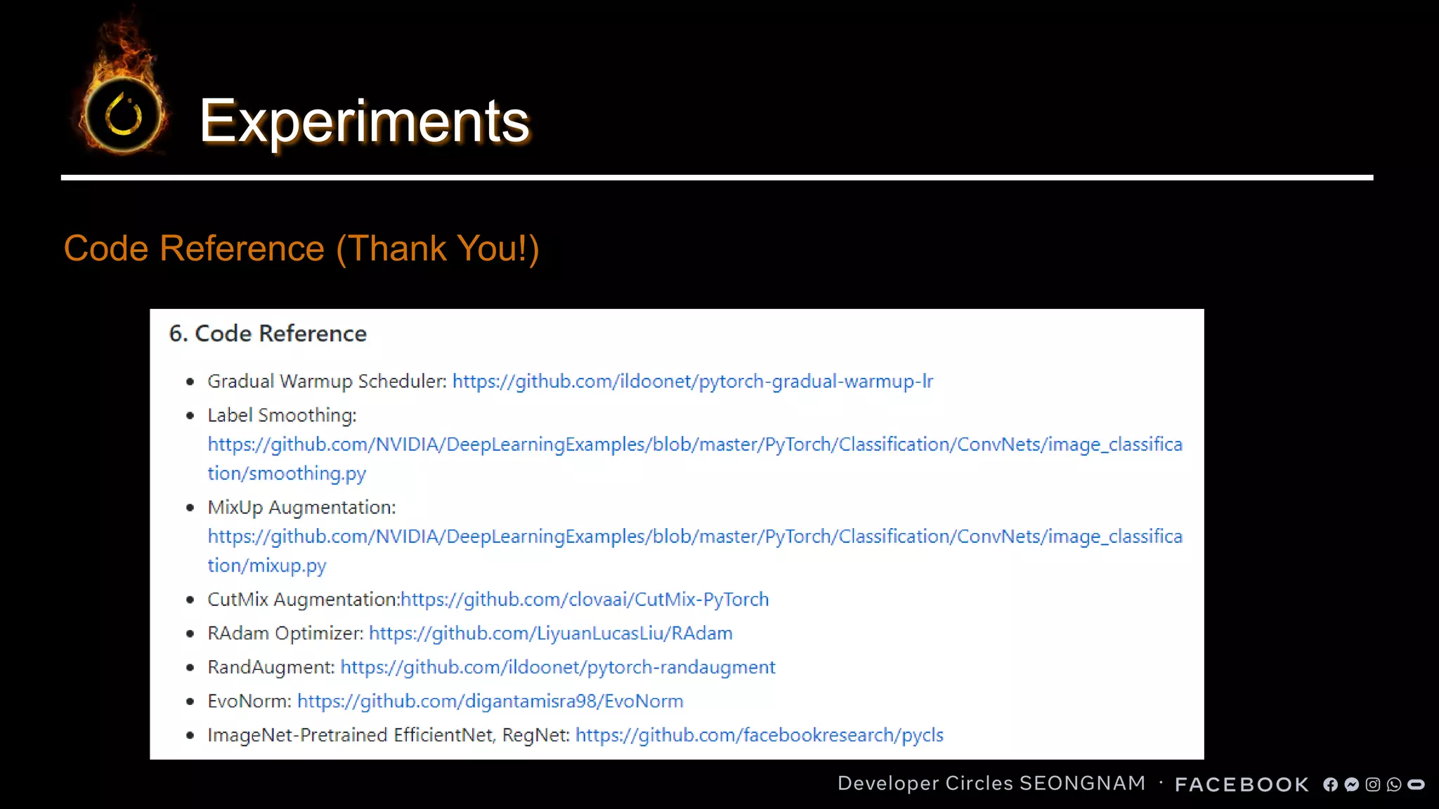 Experiments
Code Reference (Thank You!)
 