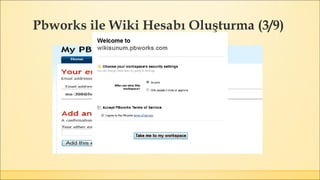 Pbworks ile Wiki Hesabı Oluşturma (3/9)
 