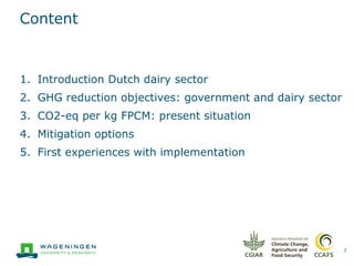 GHG mitigation efforts on dairy farms in the Netherlands (NL): From objectives to best practices and implementation