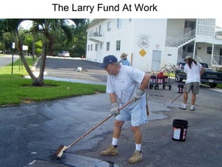 The Larry Fund At Work 