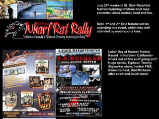 July 26th weekend St. Clair Riverfest
festival featuring offshore boat race,
concerts, talent contest, food and fun.


Sep...