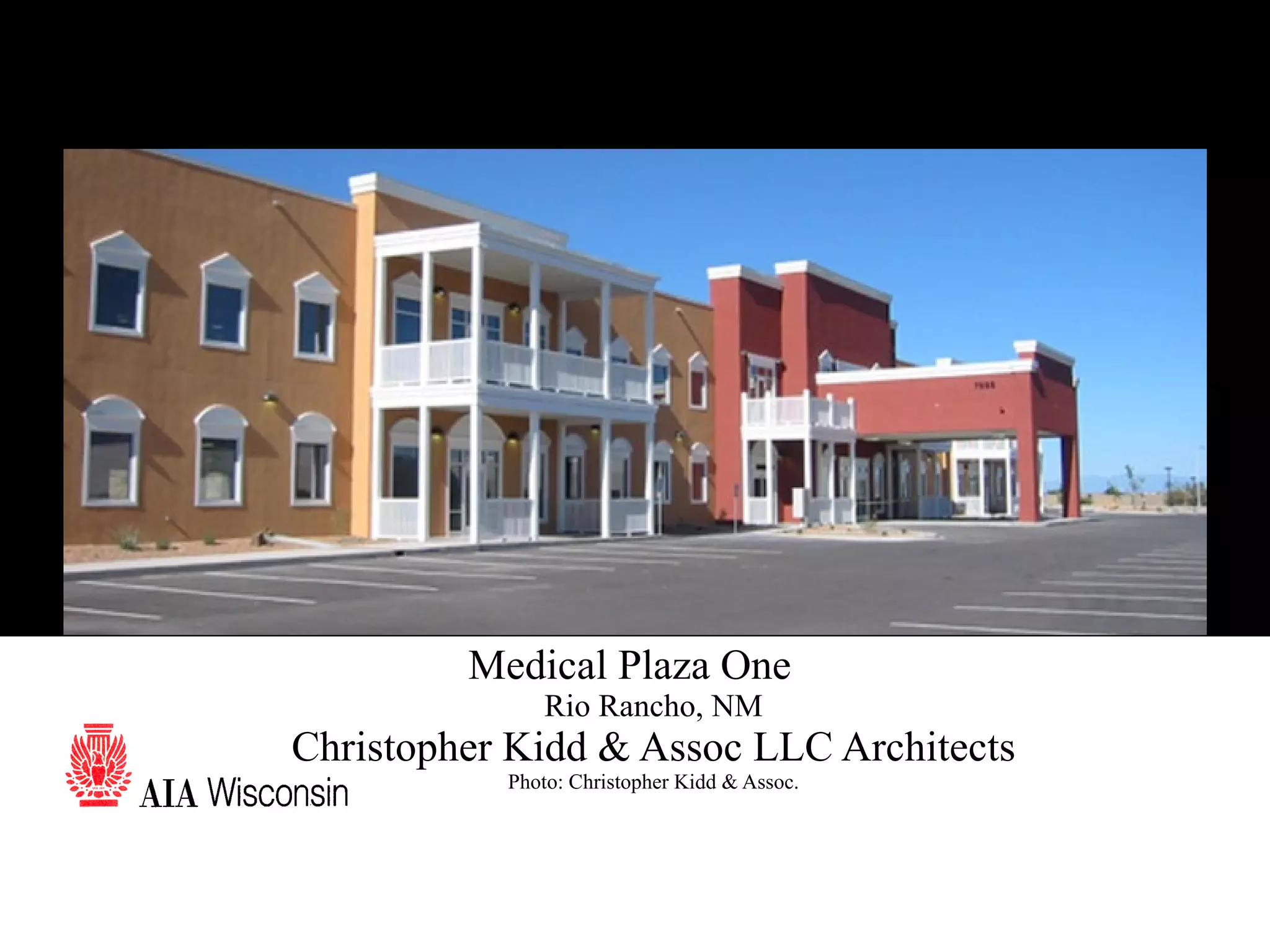 11 Medical Plaza One Rio Rancho, NM Christopher Kidd & Assoc LLC Architects Photo: Christopher Kidd & Assoc. 
