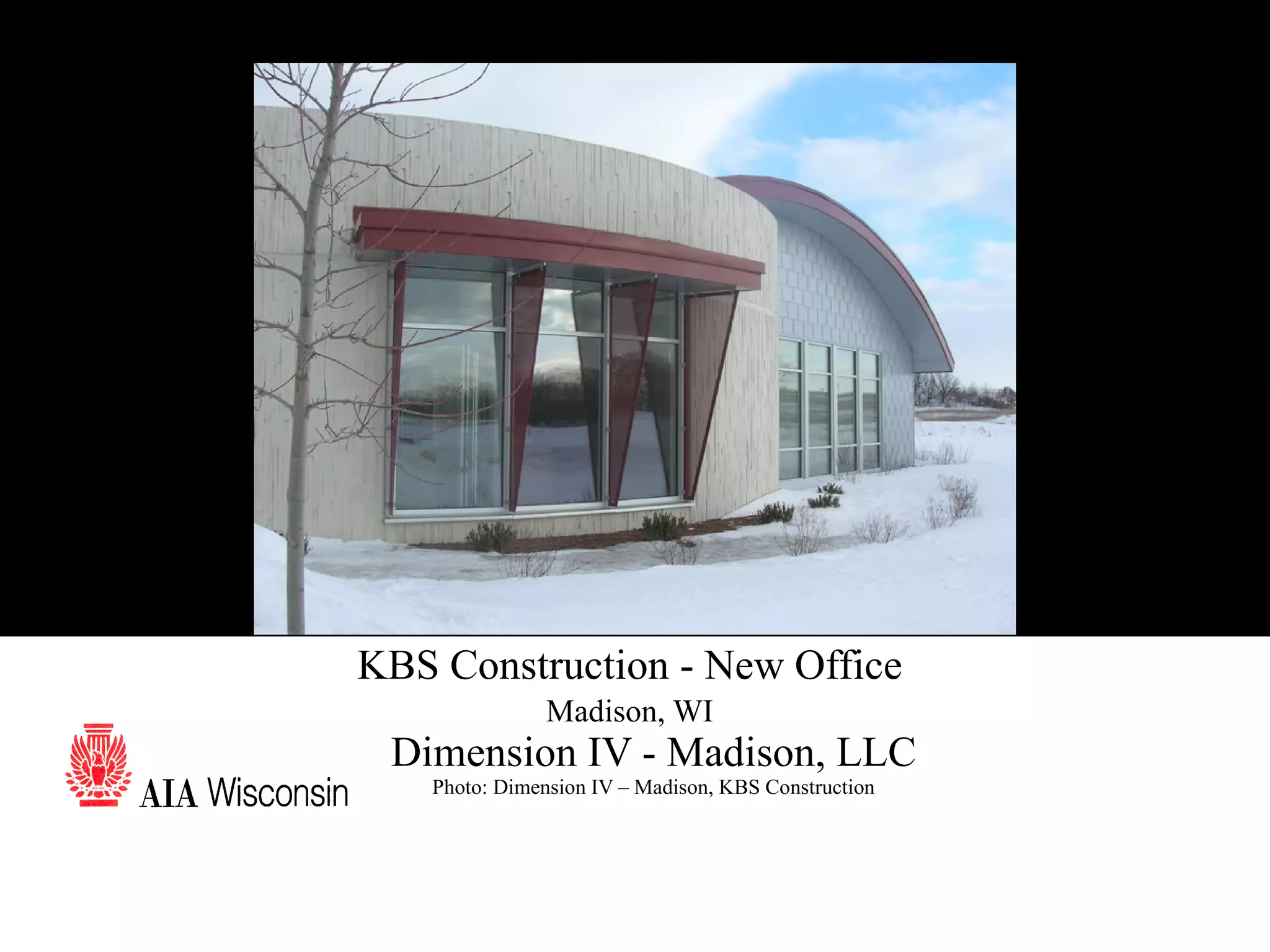 35 KBS Construction - New Office Madison, WI Dimension IV - Madison, LLC Photo:  Dimension IV – Madison, KBS Construction 
