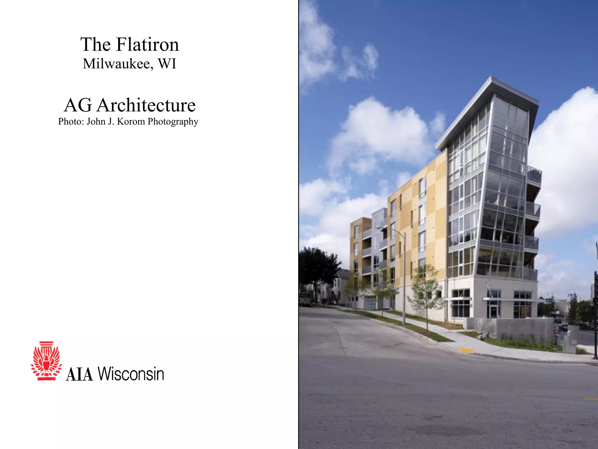 58 The Flatiron Milwaukee, WI AG Architecture Photo: John J. Korom Photography  